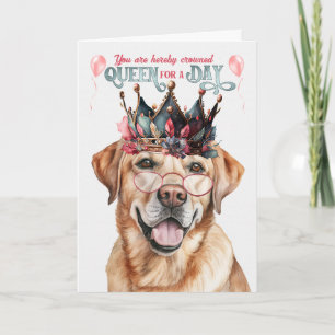 Tarjeta Perro Labrador Amarillo Reina por un Día Cumpleaño