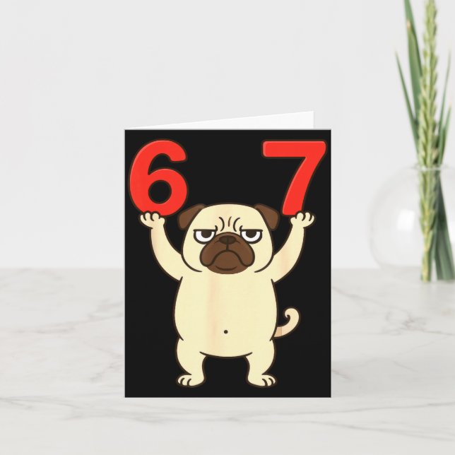 Tarjeta Perro Pug Divertido 67 Meme Seis Siete  (Anverso)