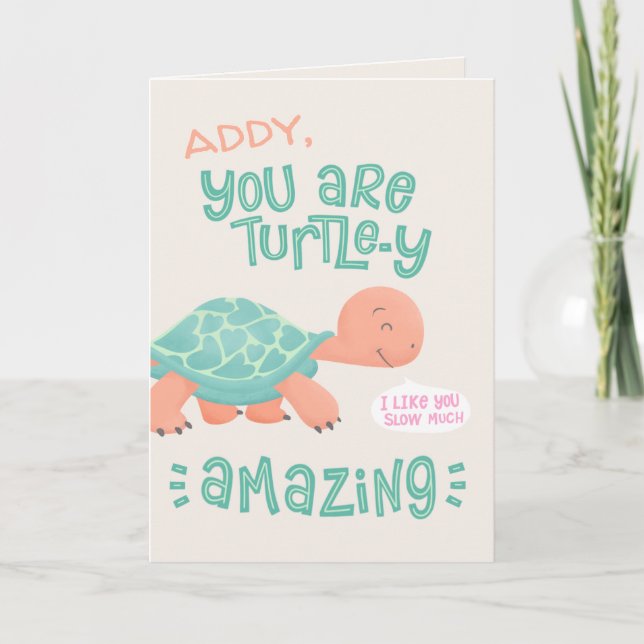 Tarjeta Personalizado Cute Turtle-y Amazing Valentine (Anverso)