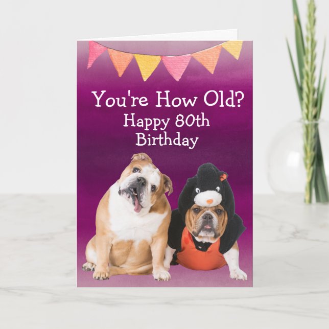 Tarjeta Personalizado divertido cumpleaños 80 de tu Bulldo (Anverso)