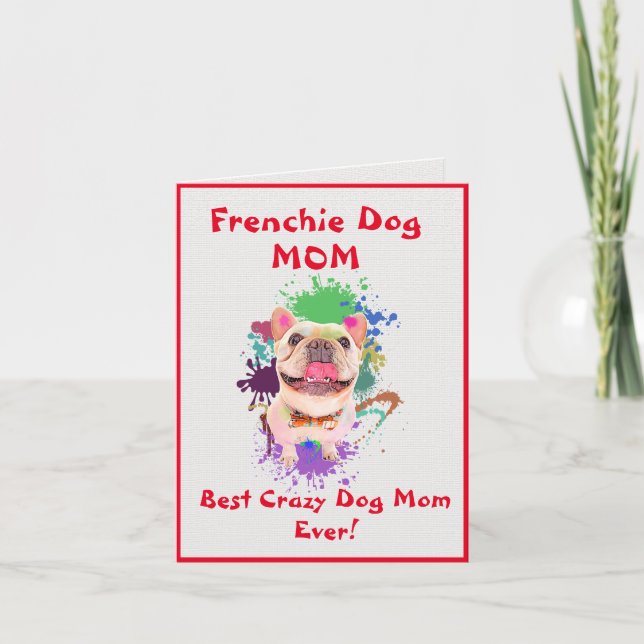 Tarjeta Personalizado Frenchie Mamá Mejor Loca Dama de Per (Anverso)