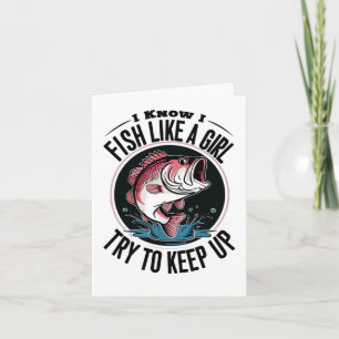 Tarjeta Pesca Graciosa Sé Que Pescado Como Un Chica Intent