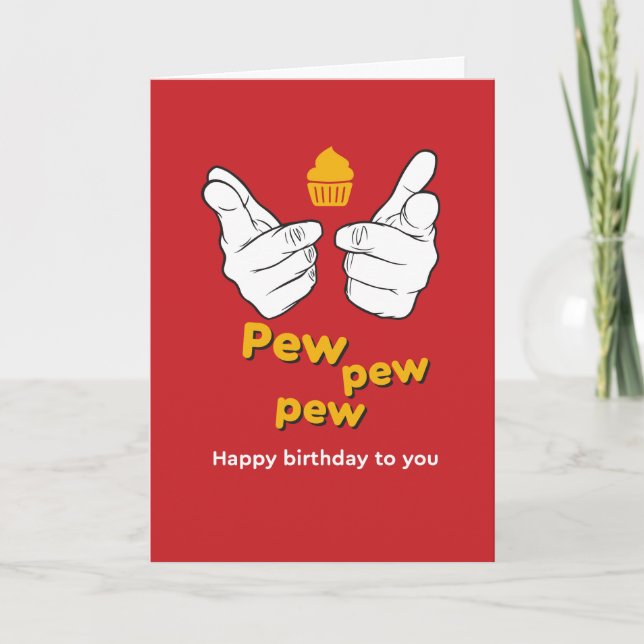 Tarjeta Pew Pew Pew Feliz Cumpleaños Para Usted Gracioso (Anverso)