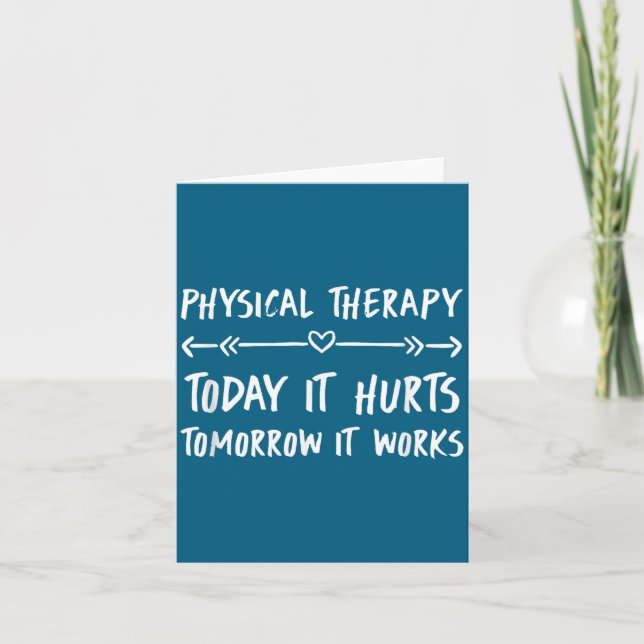 Tarjeta Physical Therapy Quotes Today It Hurts Tomorrow It (Anverso)
