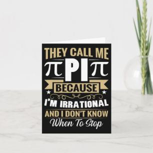 Tarjeta Pi Day Math Nerd - Llámenme irracional no sé
