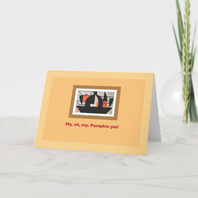 Tarjeta Pie de calabaza "My, Oh, My" Acción de Gracias (Anverso)