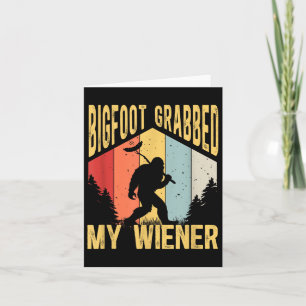 Tarjeta Pie Grande Agarró Mi Wiener Funny Bbq Sasquatch _1