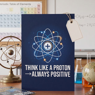 Tarjeta Piensa como un protón Siempre positivo Ciencia
