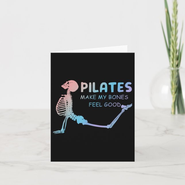 Tarjeta Pilates Hace Que Mis Huesos Sientan Un Buen Skelet (Anverso)