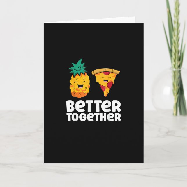 Tarjeta Pineapple Pizza Better Together Fun Food Design  (Anverso)