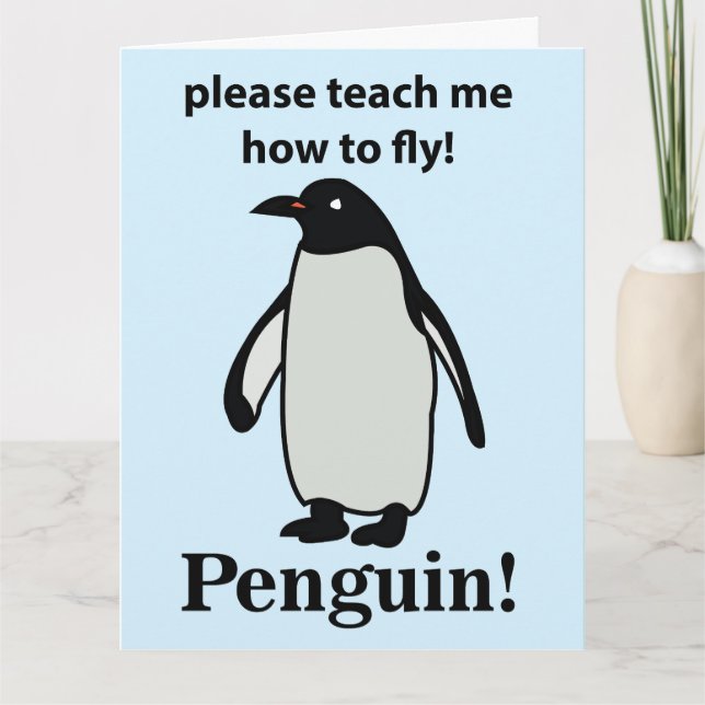 Tarjeta Pingüino, Por Favor, Enséñame Cómo Volar Pingüino  (Anverso)