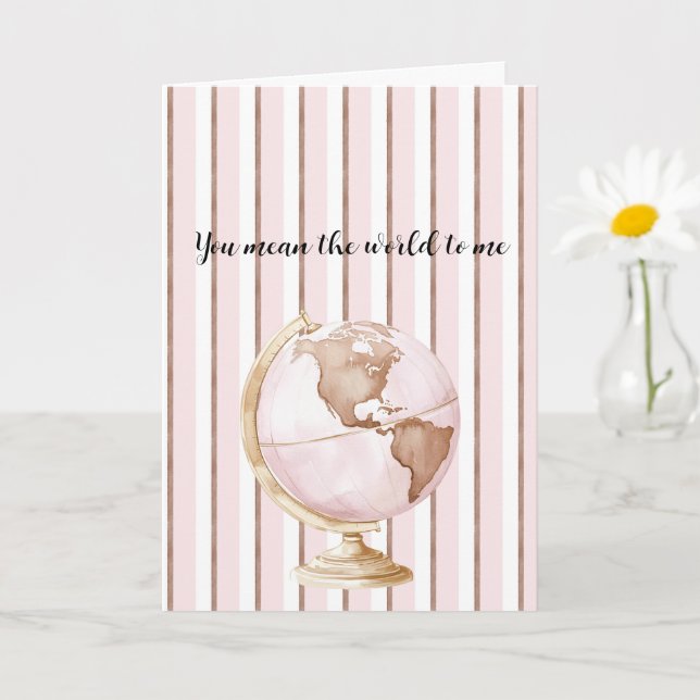 Tarjeta Pink Brown Stripes You Mean The World To Me Globe (Planta pequeña)