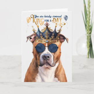 Tarjeta Pitbull Terrier Dog King por un día divertido cump
