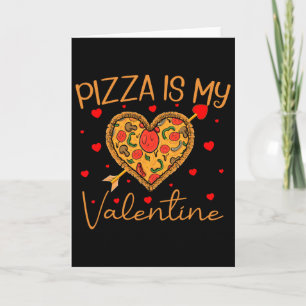 Tarjeta Pizza Es Mi San Valentín Comida Rápida Pizza Coraz