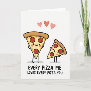 Tarjeta Pizza Me Loves You