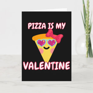 Tarjeta Pizza para niños es mi San Valentín, Chicas divert