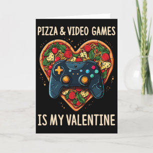 Tarjeta Pizza Y Videojuegos Es Mi Fan Gamer Del Día De San