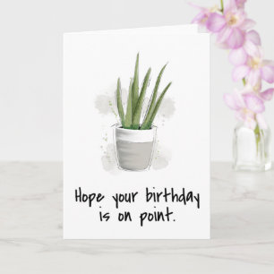 Tarjeta planta espero que tu cumpleaños esté en punto sucu