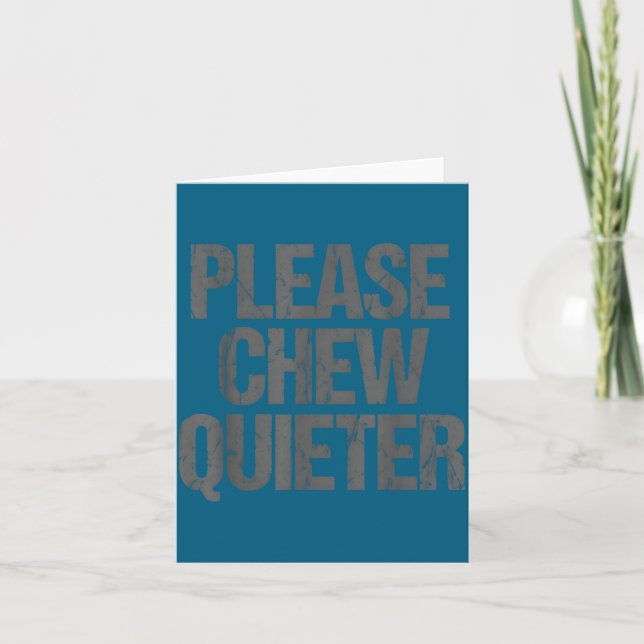 Tarjeta Please Chew Quieter Funny Introvert  (Anverso)