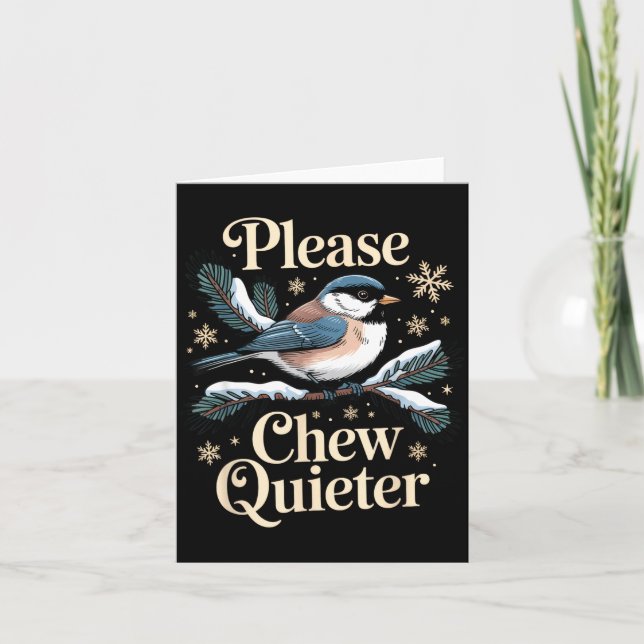 Tarjeta Please Chew Quieter Funny Introvert Christmas Bird (Anverso)