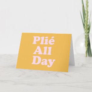 Tarjeta Plie All Day Fun Ballet bailarina Ballerina dicien