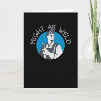 Tarjeta Poder como soldadura - Un regalo para los soldador