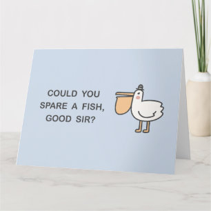 Tarjeta ¿Podría Ahorrar Un Pescado, Buen Señor?
