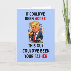 Tarjeta Podría haber sido peor Humor Trump