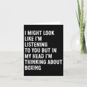 Tarjeta Podría parecer que estoy escuchando el boxeo graci
