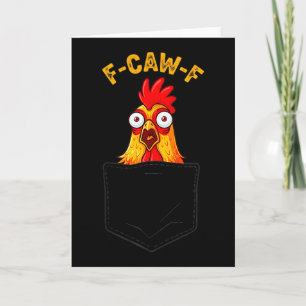 Tarjeta Pollo divertido Cket Humor Frase Gallo Meme F-caw-
