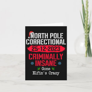Tarjeta Polo Norte Correccional Loco Criminalmente Elf Des