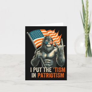 Tarjeta Pongo el “tismo” en el patriotismo bandera Bigfoot