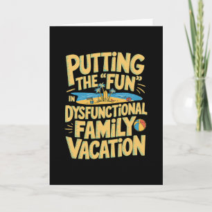 Tarjeta Poniendo la diversión en Vacaciones Disfuncionales