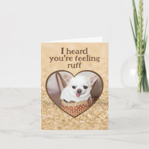 Tarjeta Ponte bien lindo perro chihuahua corazón chispa