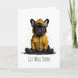 Tarjeta Ponte bien pronto Bulldog francés con abrigo
