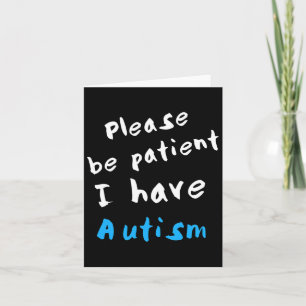 Tarjeta Por Favor Sé Paciente Y Tengo Autismo