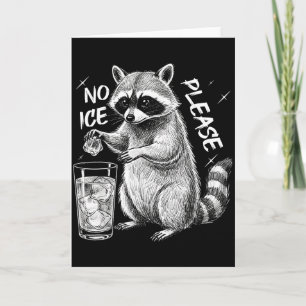 Tarjeta Por favor, sin hielo, divertido meme de mapache pa