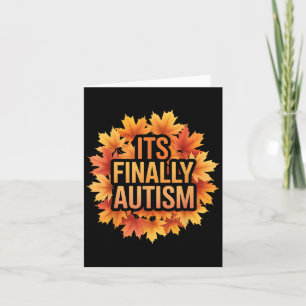 Tarjeta Por fin el autismo es gracioso decir espectru de c