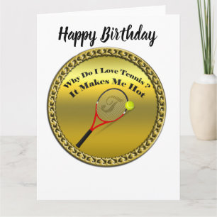 Tarjeta ¿Por qué amo el tenis? Me hace caliente (oro)