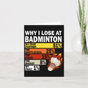 Tarjeta Por Qué Perdí En Badminton Funny Mi Culpa