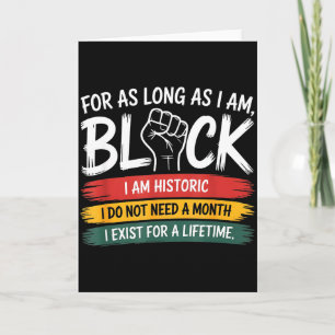 Tarjeta Por Todo El Tiempo Que Soy Negro Existo De Por Vid