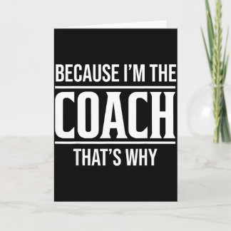Tarjeta Porque soy el entrenador, por eso es divertido vin