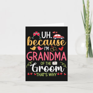 Tarjeta Porque soy la abuela del novio, por eso Hus