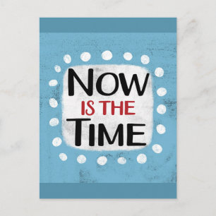 Tarjeta postal Ahora es el momento