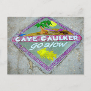 Tarjeta postal Caye Caulker "Go Slow"