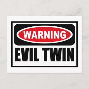 Tarjeta postal de advertencia EVIL TWIN