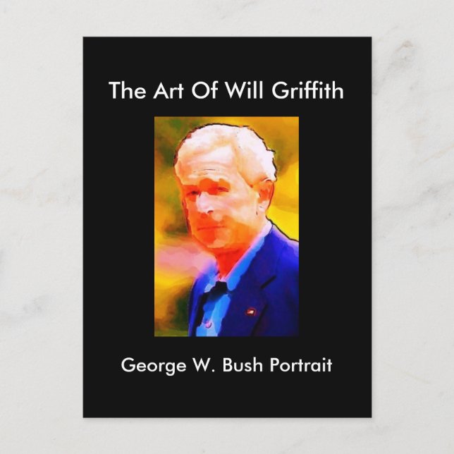 TARJETA POSTAL DEL RETRATO DE GEORGE W. BUSH (Anverso)