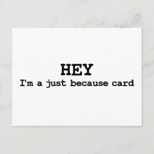 Tarjeta postal divertida solo porque