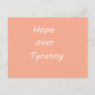 Tarjeta postal Hope over Tyranny