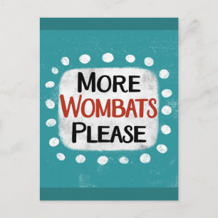 Tarjeta postal Más wombats por favor